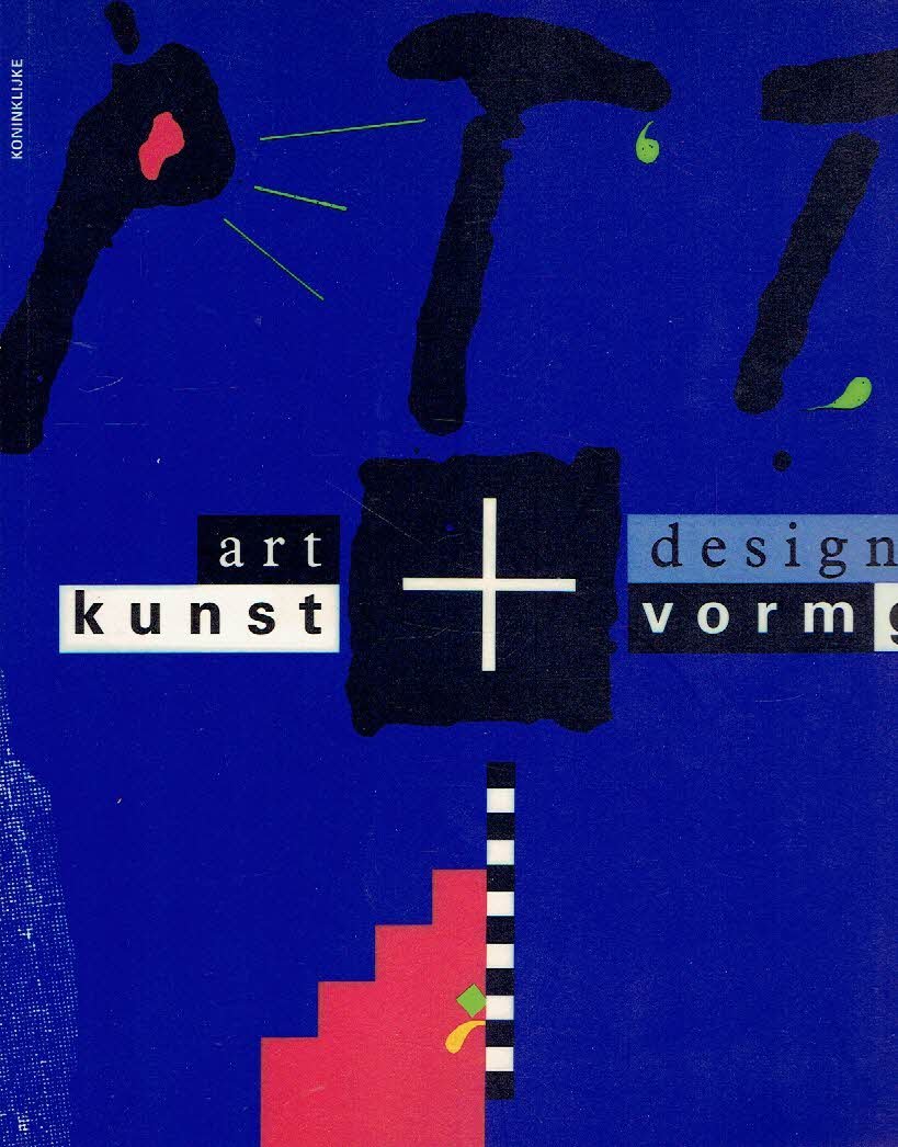 PTT - Kunst & Vormgeving bij de Koninklijke PTT Nederland NV 1982 -1992 / Art & Design at the Royal PTT 1982 -1992.