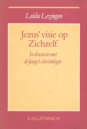 Heering / Sleeuwenhoek / Smit / Wevers (red.) - Jezus visie op zichzelf. In discussie met de Jonge`s christologie.