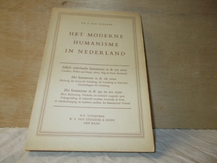 Overzee, dr. P. van - Het moderne humanisme in Nederland