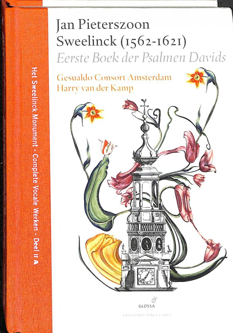 Kamp, Harry van der - Jan Pieterszoon Sweelinck (1562-1621) Eerste Boek der Psalmen Davids Deel IIa, Inclusief de 3 CD's