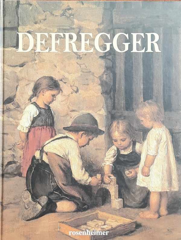 DEFREGGER, FRANZ VON. BECKER-GÃ–THEL, DAGMAR. - Defregger 1835-1921.