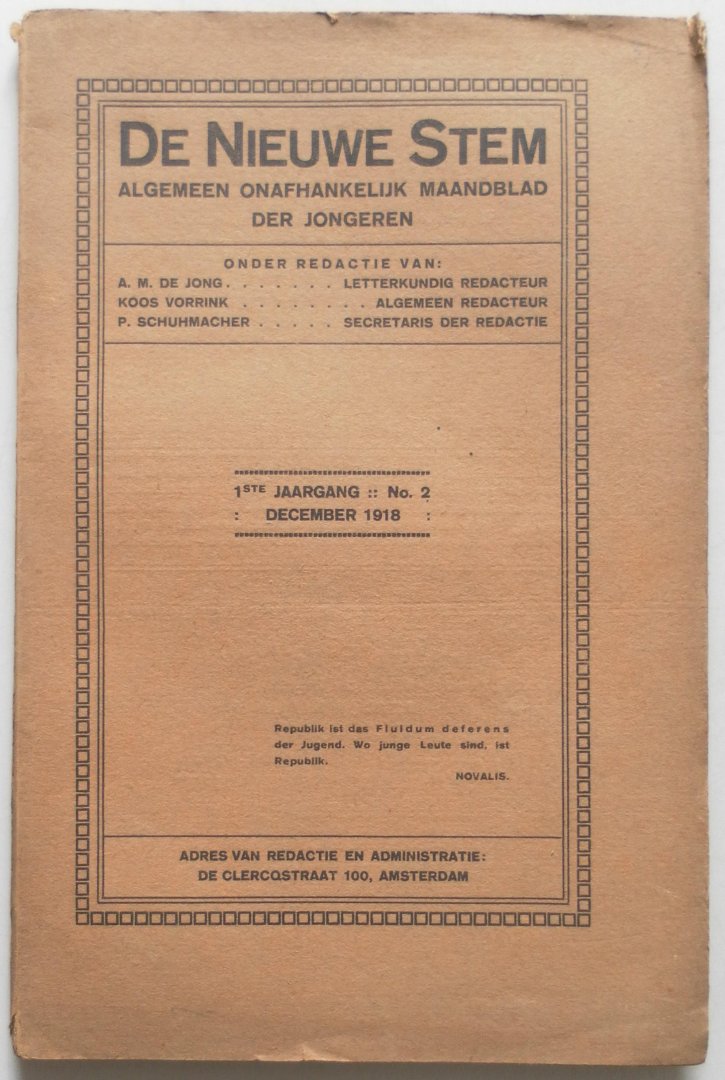 Jong A M de, Vorrink Koos, Schuhmacher P, Redactie Rijfkogel S, Waes Frank, Sternheim Andr. - De Nieuwe Stem Algemeen Onafhankelijk Maandblad der Jongeren 1e Jaargang No. 2 December 1918