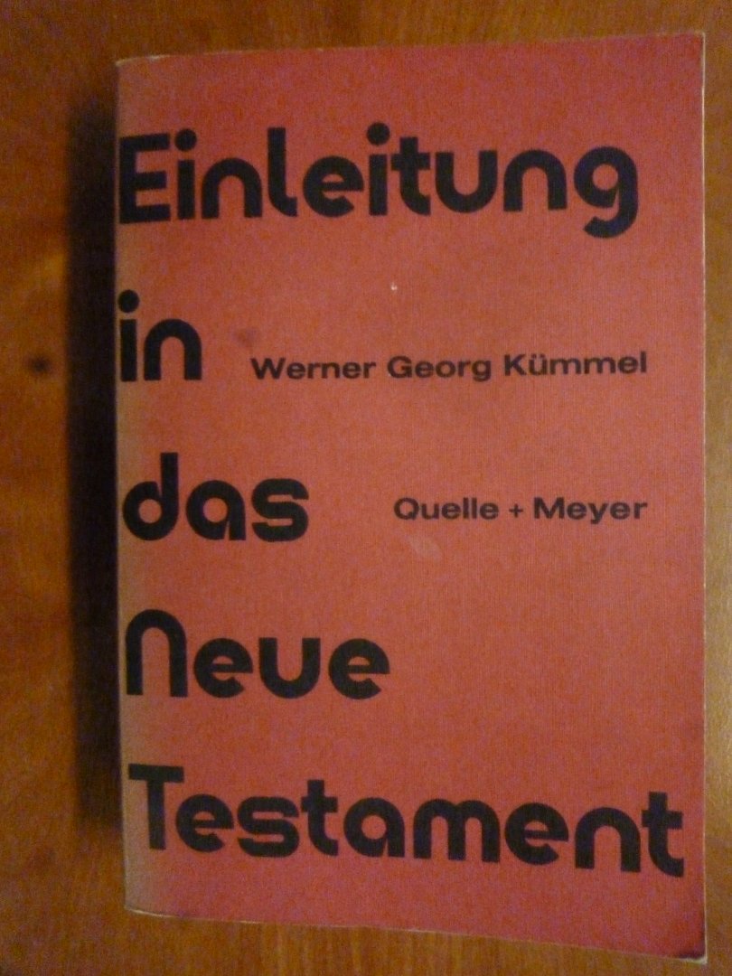 Kummel Werner Georg - Einleitung in das Neue Testament