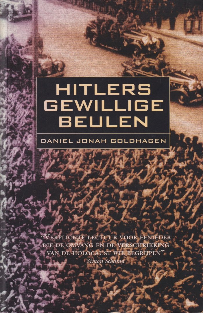 Goldhagen, Daniel Jonah - Hitlers gewillige beulen