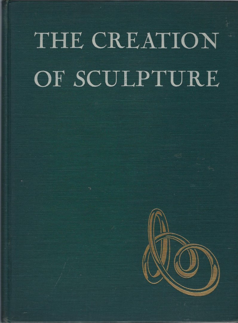 STRUPPECK, Jules - The creation of sculpture