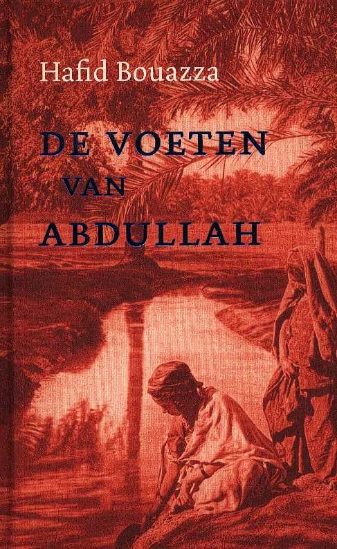 Bouazza, Hafid - De voeten van Abdullah Bouazza, Hafid - De voeten van Abdullah