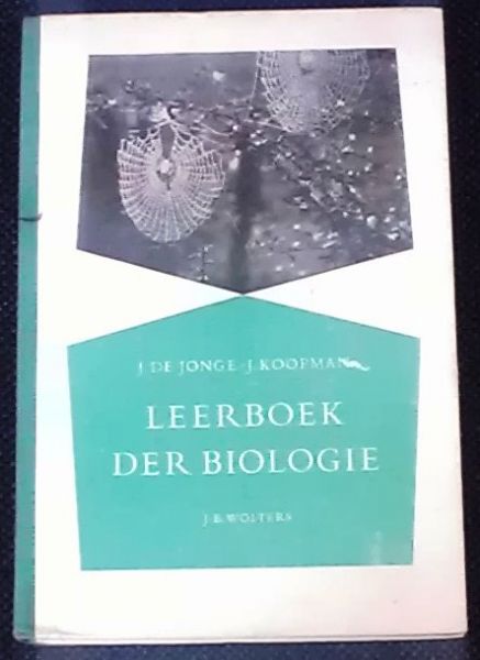 Jonge, J. de / Koopman, J. - Leerboek der biologie
