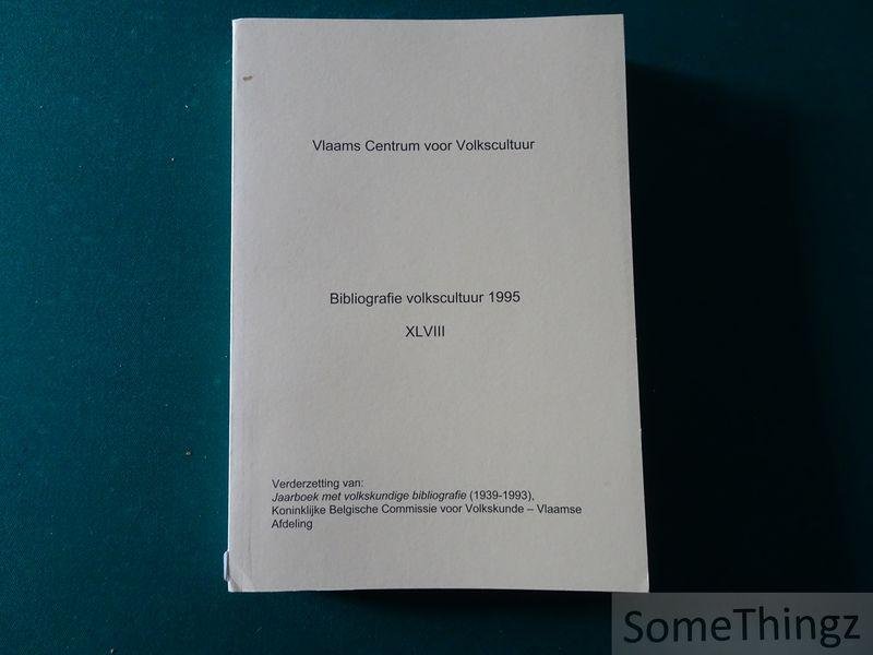 Marc Jacobs, Hilde Schoefs en Jeroen Wauters. - Bibliografie volkscultuur. 1995 (xlviii).