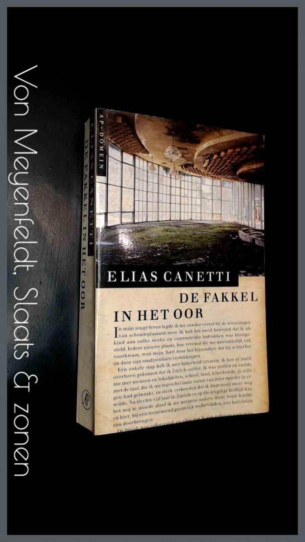 Canetti, Elias - De fakkel in het oor
