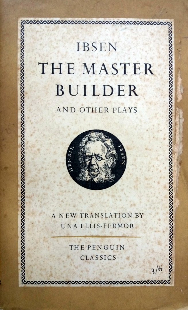 Ibsen, Henrik - The Master Builder and other Plays (ENGELSTALIG)