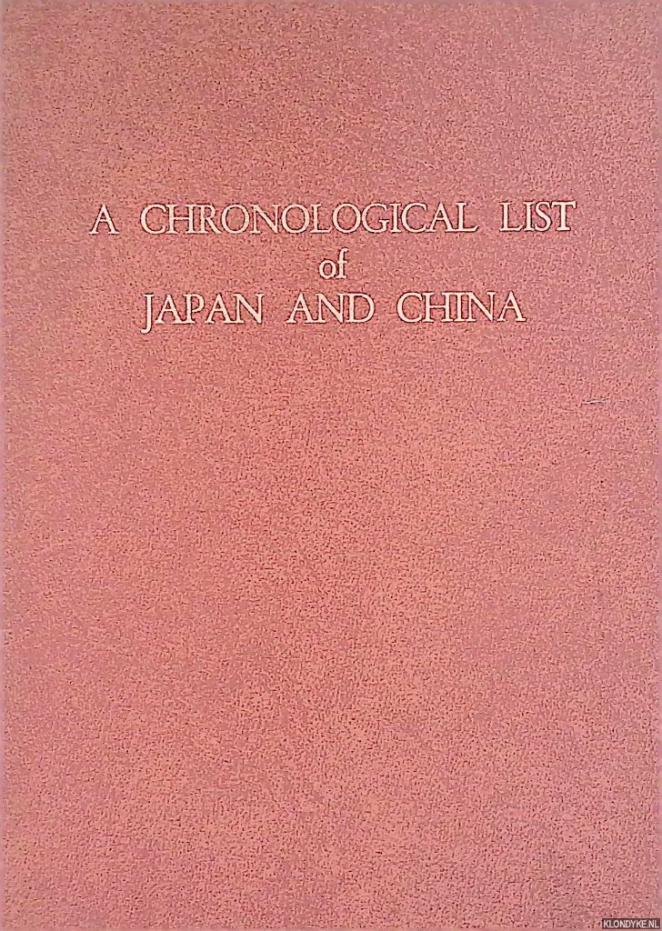 Akiyama, Aisaburo - A chronological list of Japan and China - second edition