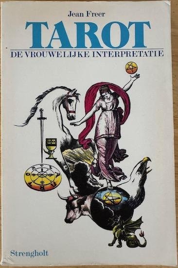 Freer, Jean - TAROT. De vrouwelijke interpretatie.