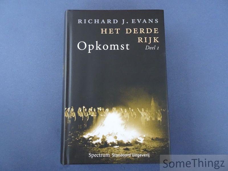 Evans, Richard J. - Het Derde Rijk. Deel 1: Opkomst.