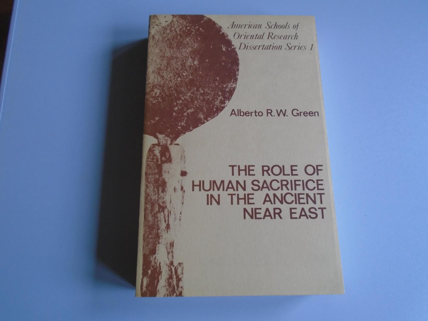 Green, Alberto R.W. - The Role of the Human Sacrifice in the Ancient Near East