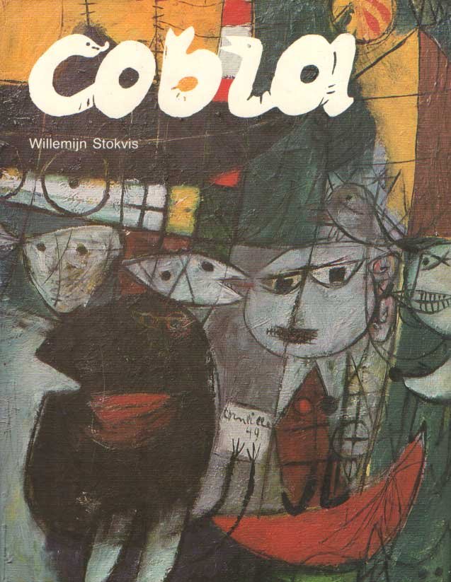 Stokvis, Willemijn - Cobra : An International Movement in Art After the Second World War