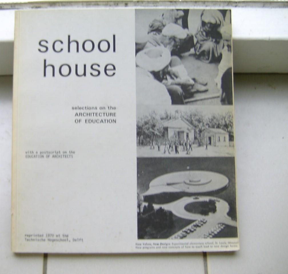 Maltz, Bob--voorwoord - School House--selections on the architecture of education