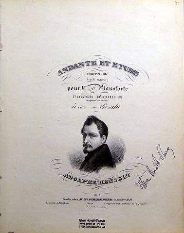 Henselt, Adolphe: - Andante et étude concertante (en Si majeur) pour le pianoforte. Poéme d`amour. op. 3