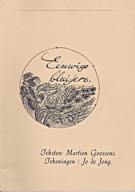 Goossens, Martien (tekst) en Jo de Jong (ills.) - De eeuwige blui-jers. Vör de derren. Met spellingwijzer voor het dialect van Sint Tunnis