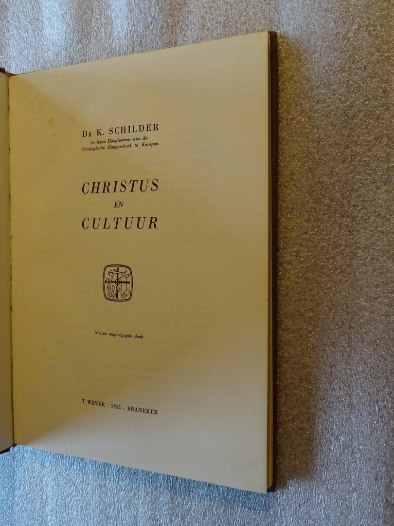 Schilder, Prof.Dr.K. - Christus en Cultuur