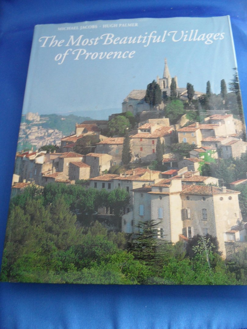 Jacobs, Michael & Palmer, Hugh - The Most Beautiful Villages of Provence