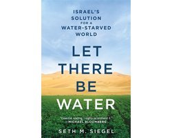 Seth M. Siegel - Let There Be Water