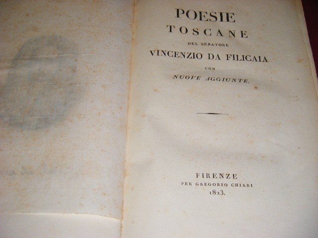Anon. - Poesie Toscane del Senatore Vincenzio da Filicaia con nuove aggiunte