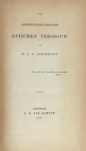 Jonckbloet, W.J.A. - Over Middelnederlansche epischen versbouw.