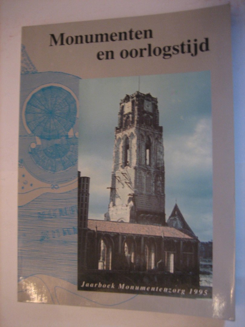  - Munumenten en oorlogstijd  Jaarboek Monumentenzorg 1995