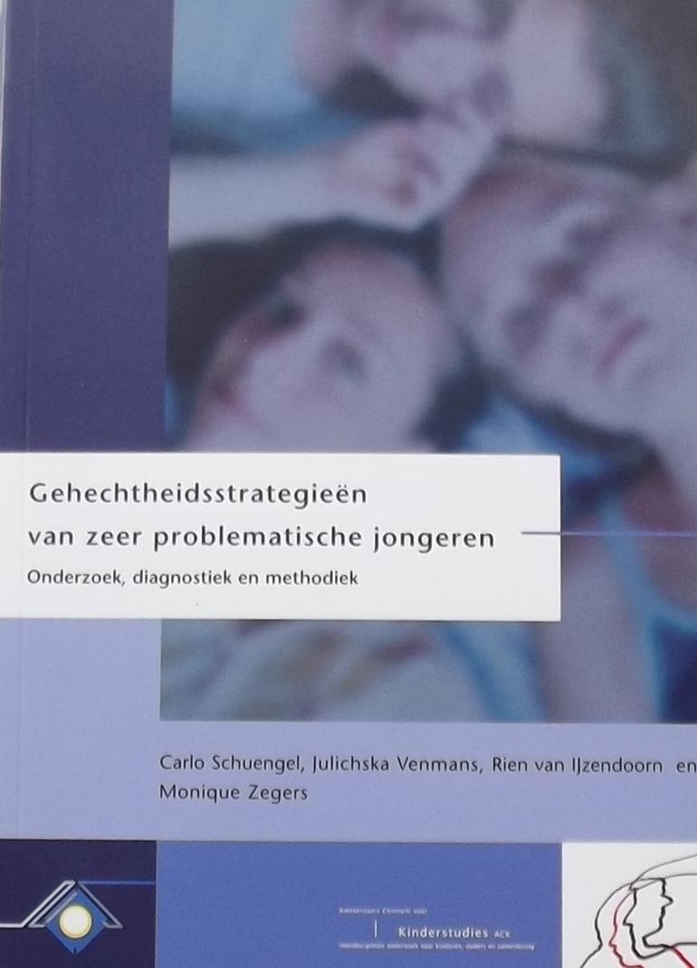 ,Carlo Schuengel. / Julichska Venmans. e.a. - Gehechtheidsstrategieen van justitieel opgenomen jongeren / onderzoek, diagnostiek en methodiek