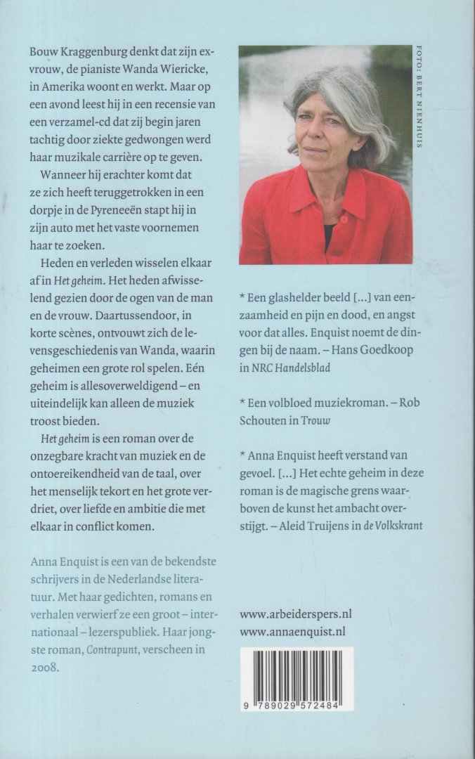 Enquist (Amsterdam, 19 juli 1945) pseudoniem van  Christa Widlund-Broer), Anna - Het geheim - Roman. Boek Van Het Jaar 1997 - Trouw Publieksprijs voor het Nederlandse Boek - Op een avond leest Bouw Kraggenburg in de krant een recensie over een verzamel-cd van de pianiste Wanda Wiericke. Tientallen jaren is het geleden.