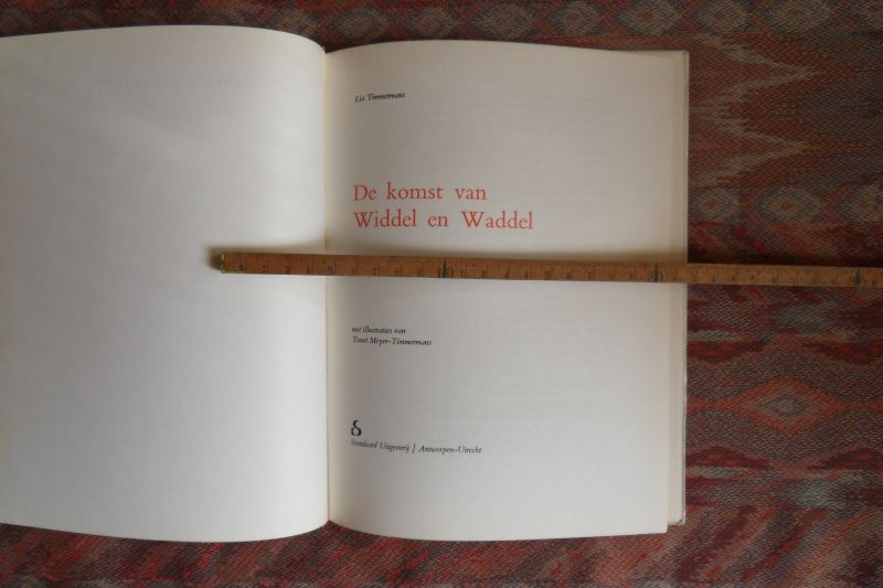 Timmermans, Lia. - De Komst van Widdel en Waddel.