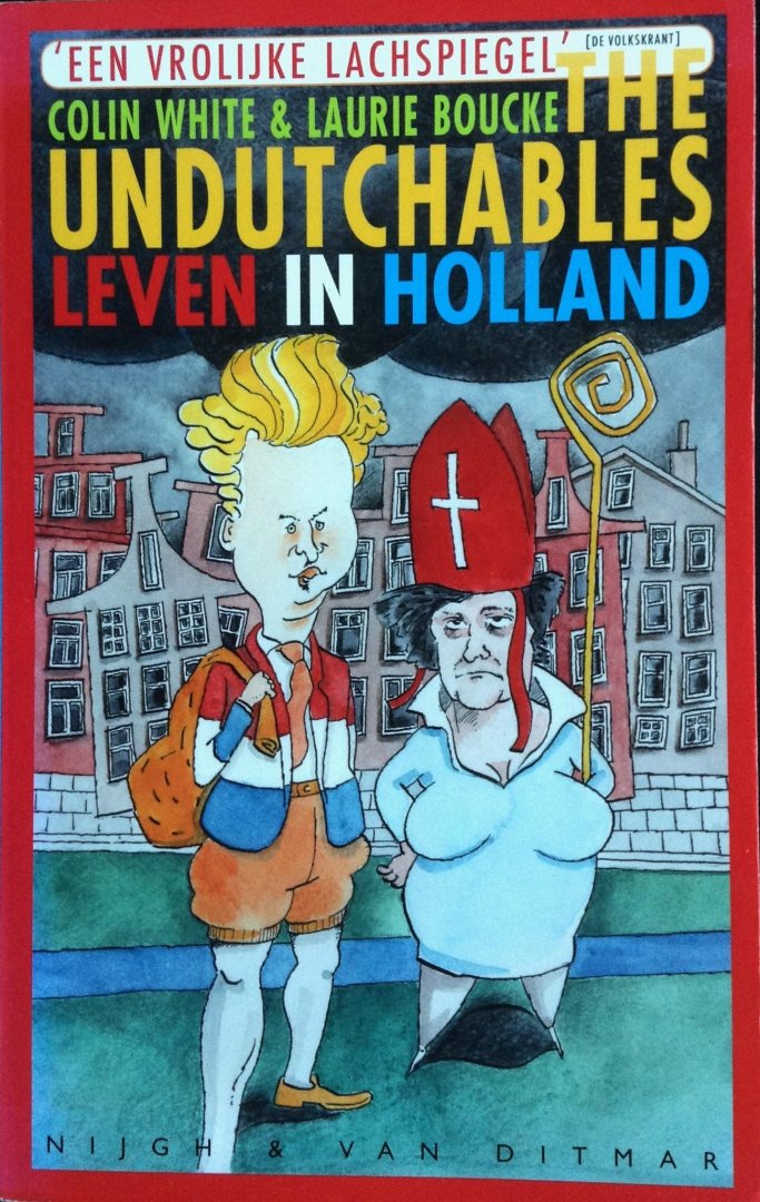 White, Colin / Boucke, Laurie - The Undutchables
