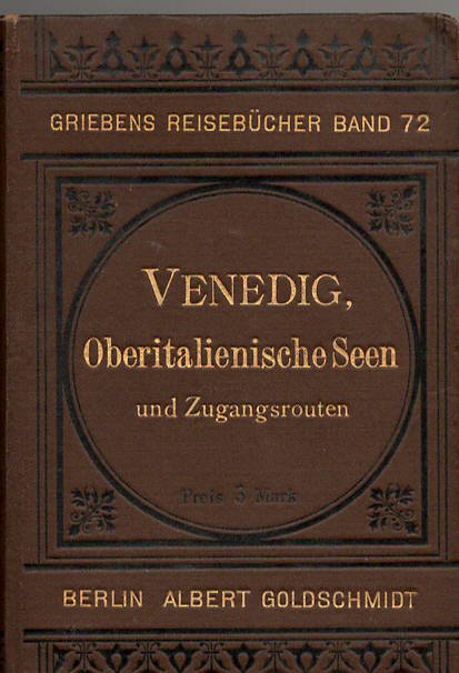 Stromer, Th. - Venedig, Mailand, Oberitalienische Seen und die Zugangsrouten