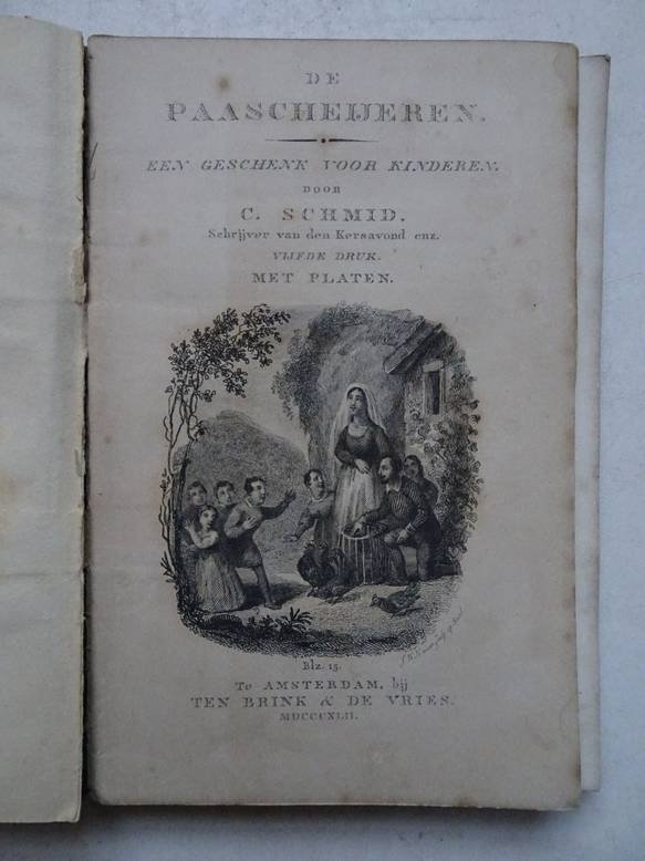Schmid, C.. - De Paascheijeren. Een geschenk voor kinderen/ Anselmo en Maria Laander. Twee verhalen voor de jeugd. 2 delen in 1 band.