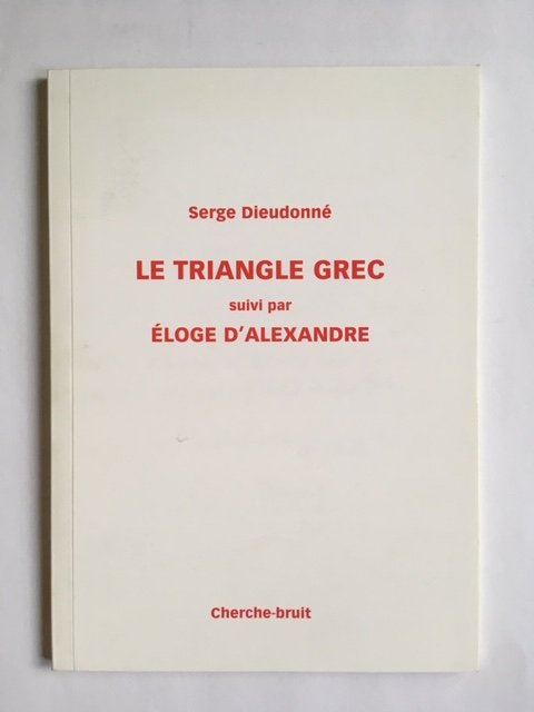 Le triangle Grec suivi par Éloge D'Alexandre
