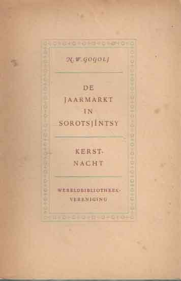 Gogolj, N.W. - De jaarmarkt in Sorotsjíntsy. Kerstnacht
