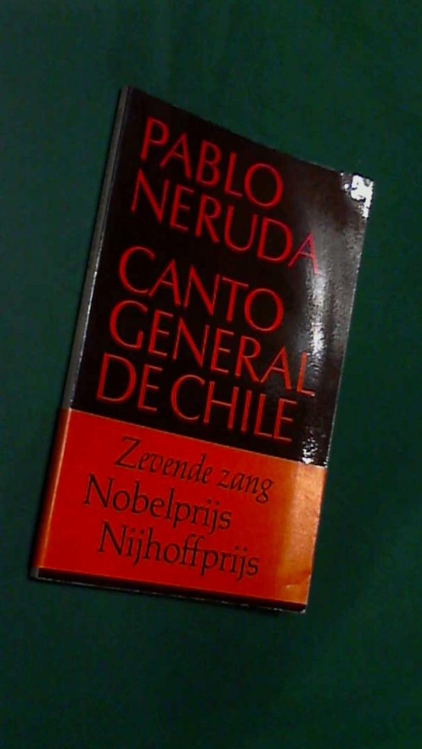 Neruda, Pablo - Canto general de Chile - zevende zang