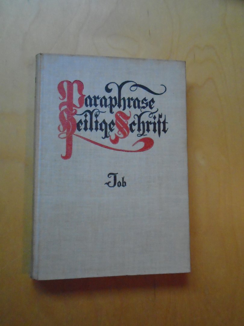Kroeze, J.H. - Paraphrase Heilige Schrift - Job