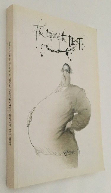 Steadman, Ralph, cover ill. -Saatchi & Saatchi Worldwide - Jeremy Sinclair, foreword, - The best of the best
