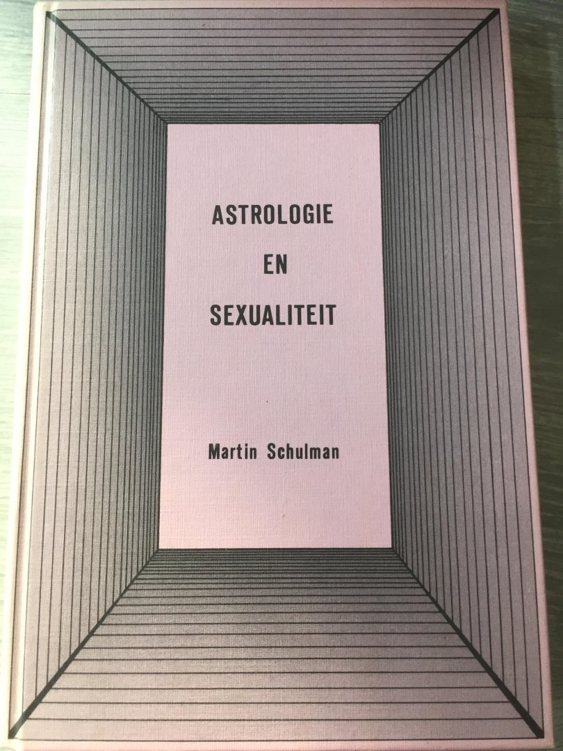 Schullman - Astrologie en sexualiteit / druk 1
