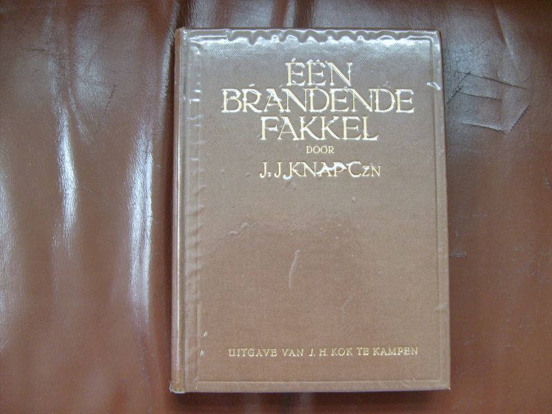 Knap J.J. - Een brandende fakkel