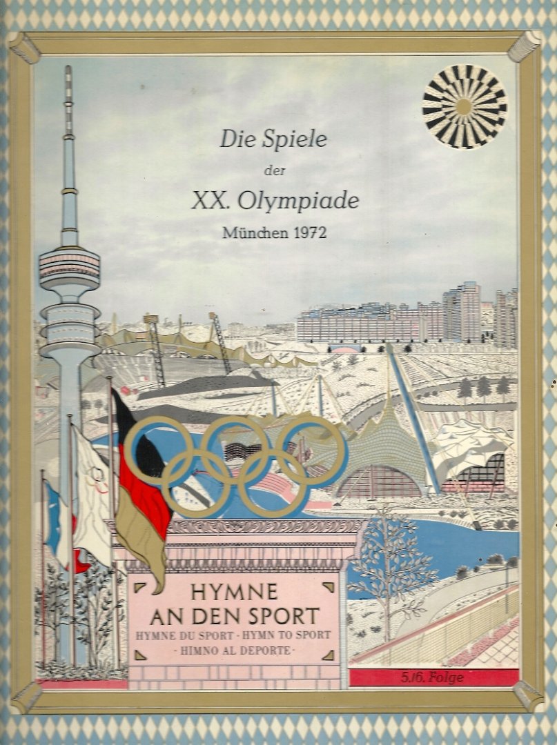 LOUIS A. ZGOLL-WALLBURG - Hymne an den Sport - Hymn to Sport -Erschienen aus Anlass der Spiele der XX. Olympiade in Munchen 1972