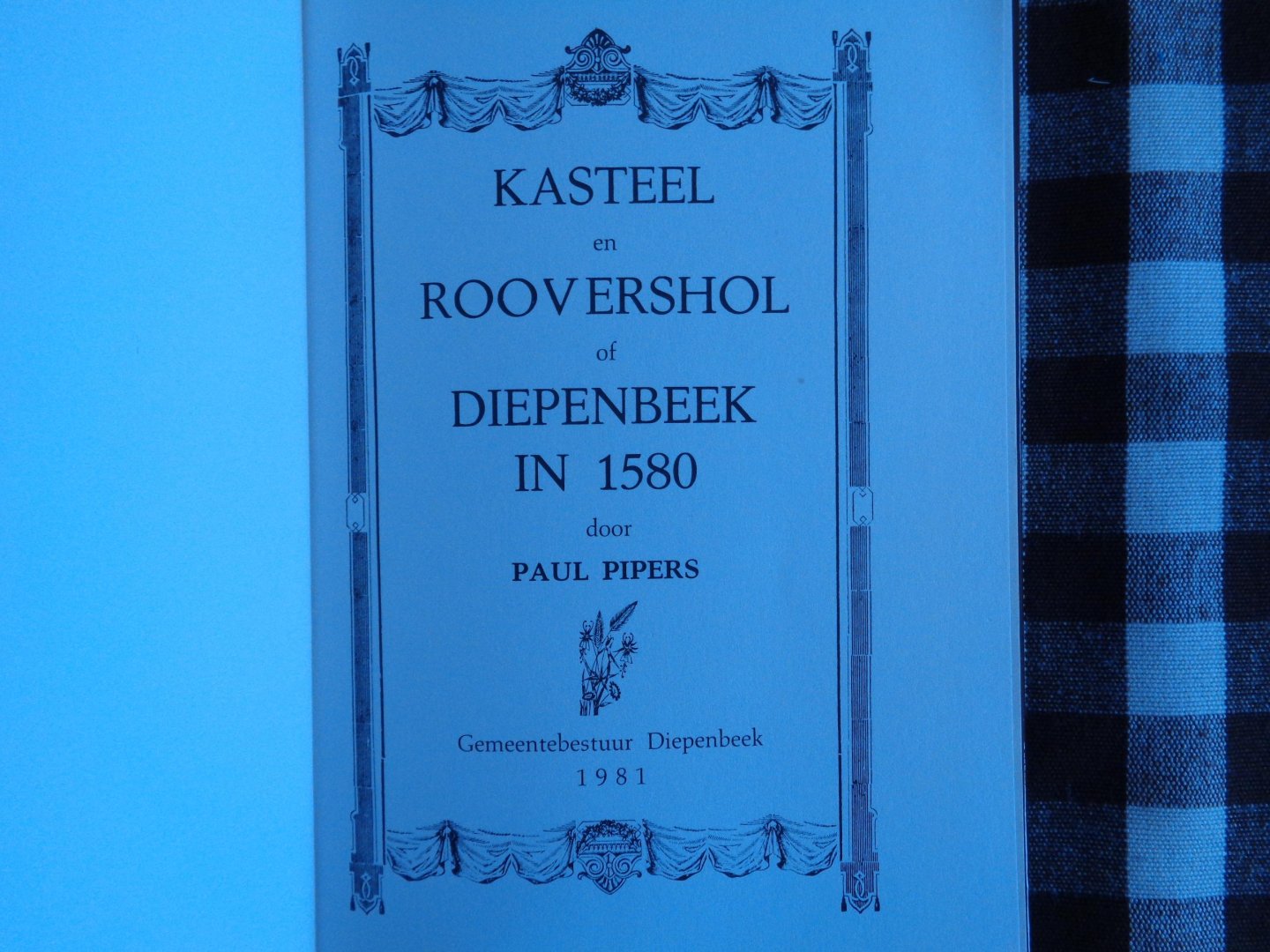 paul pipers - kasteel en roovershol of diepenbeek in 1580