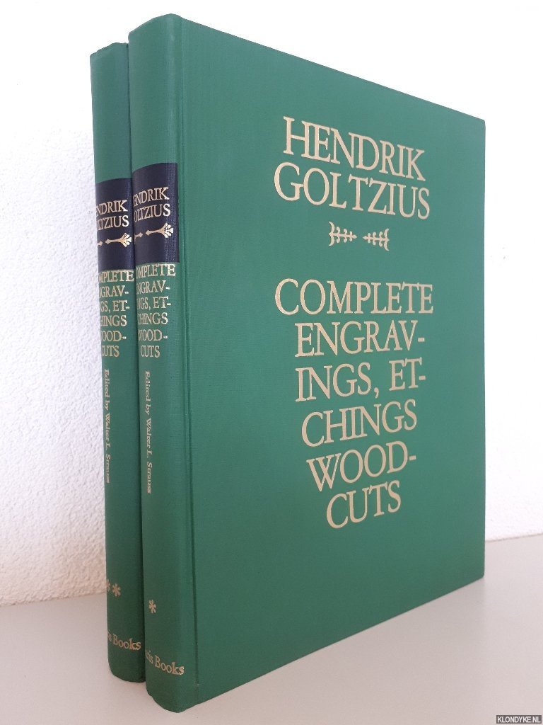 Strauss, Walter L. - Hendrik Goltzius 1558-1617: The Complete Engravings and Woodcuts (2 volumes)