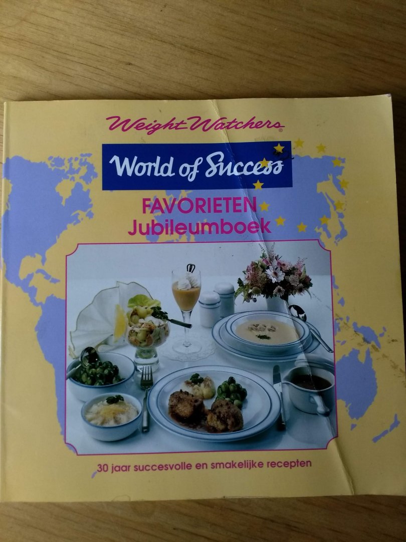 Bos, Riet (vertaler en bewerker) - Weight watchers - World of Succes - Favorieten Jubileumboek - 30 jaar succesvolle en smakelijke recepten