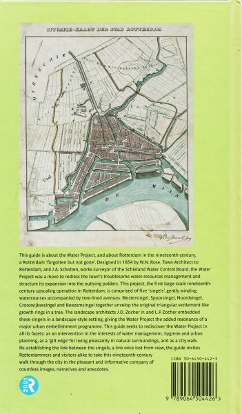 Hooimeijer, F. ; Kamphuis, M. - The water project;  A nineteenth-century walk through Rotterdam