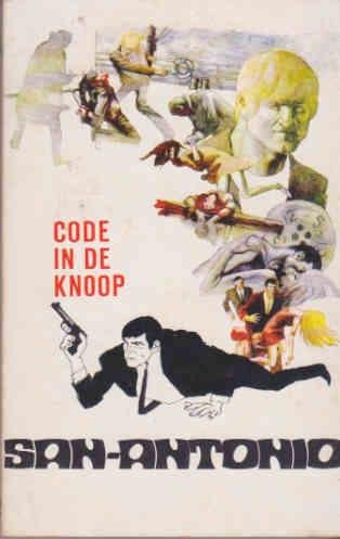 Dard, Frédéric - San Antonio : Code in de Knoop