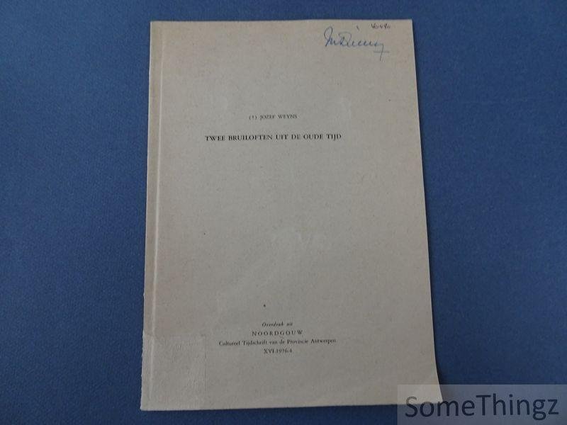Weyns, Jozef. - Twee bruiloften uit de oude tijd.