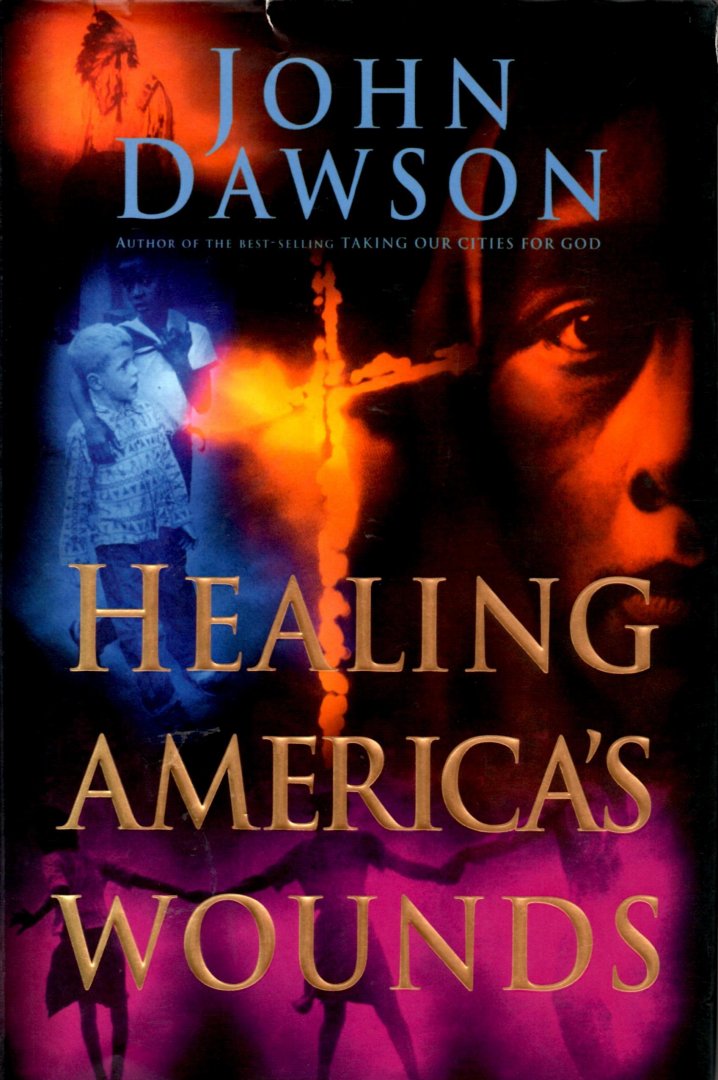 Dawson, John - Healing America's Wounds