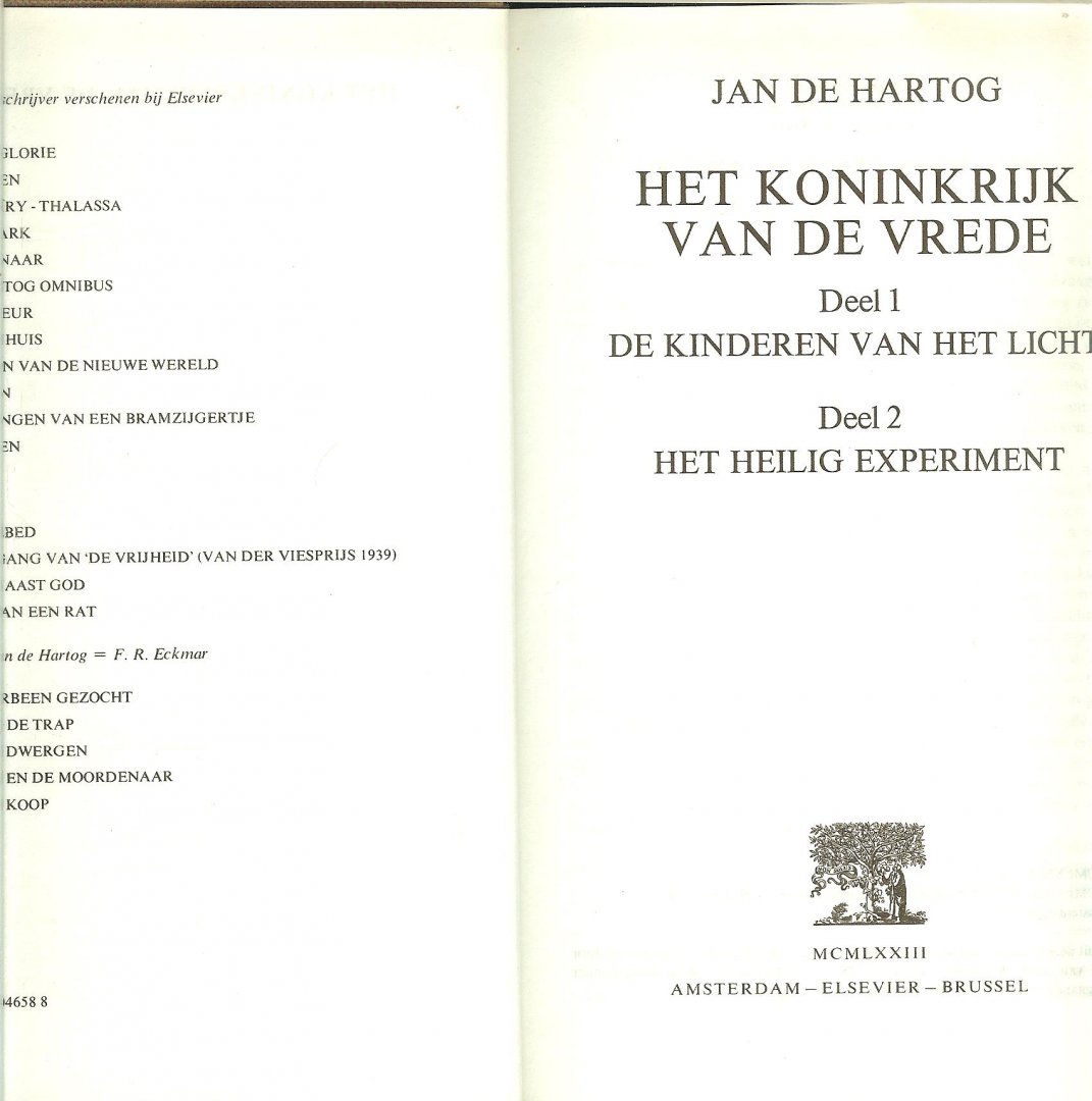 Hartog, de Jan .. Vertaling Dolf Koning m.m.v. Theun de Vries Omslag Rien Poortvliet - Het Koninkrijk van de Vrede Deel 1 De kinderen van het licht  Deel 2 Het heilig experiment  in een band